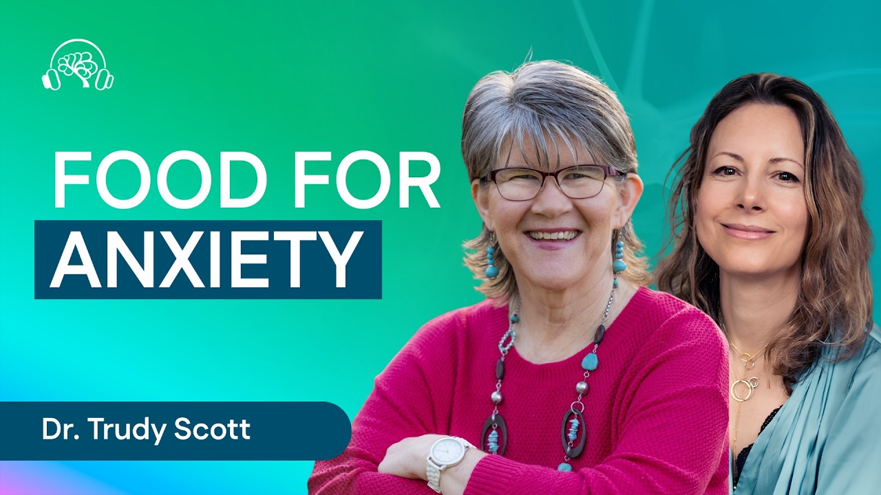 What Foods Can Reduce Anxiety? | Trudy Scott