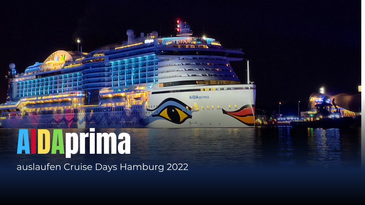 AIDAprima auslaufen Cruise Days 2022 | TravelFreund.