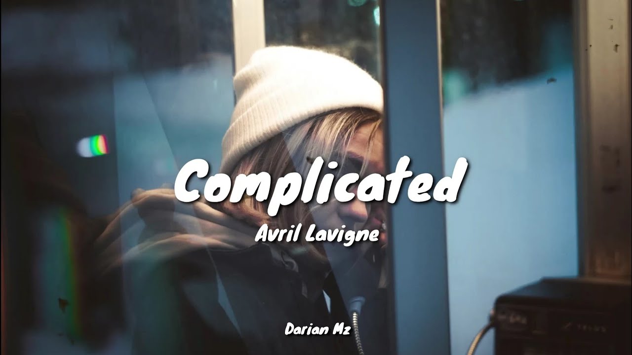 Avril Lavigne - Complicated / Letra (Español/English)