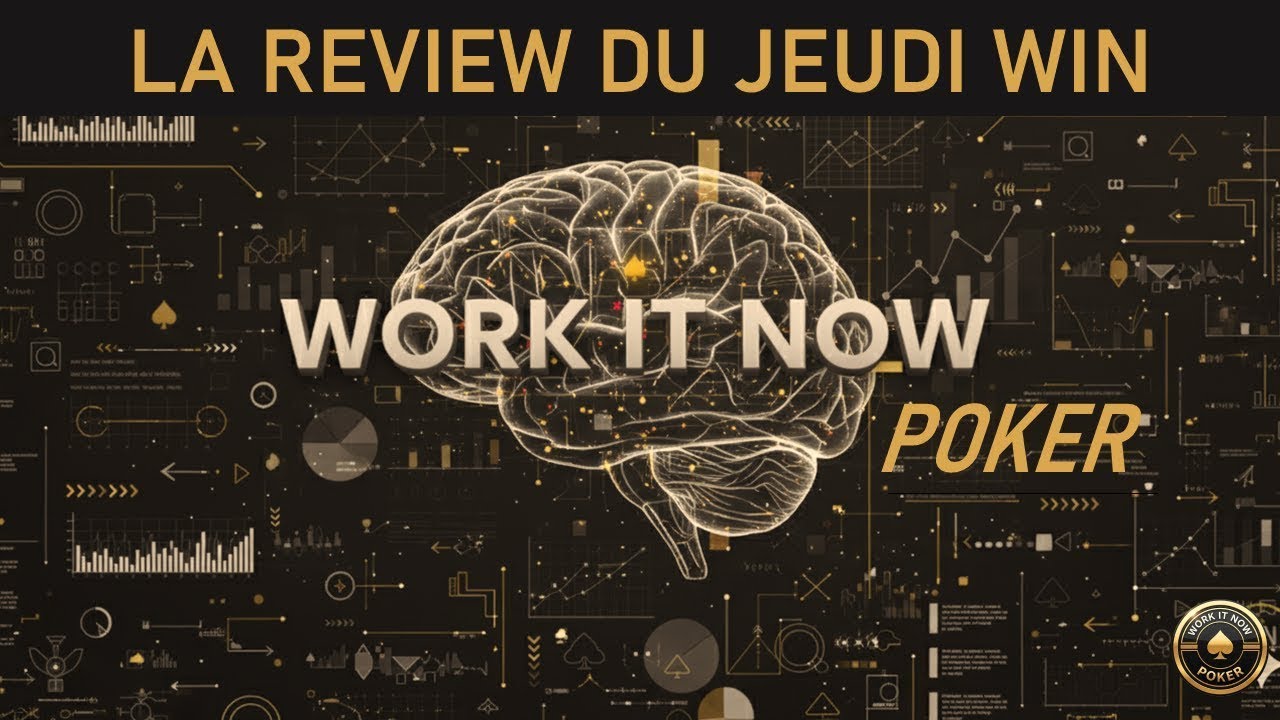 🎥 LA REVIEW WIN POKER du Jeudi : Replay du 20-11-2025 WORK IT NOW POKER  🎥