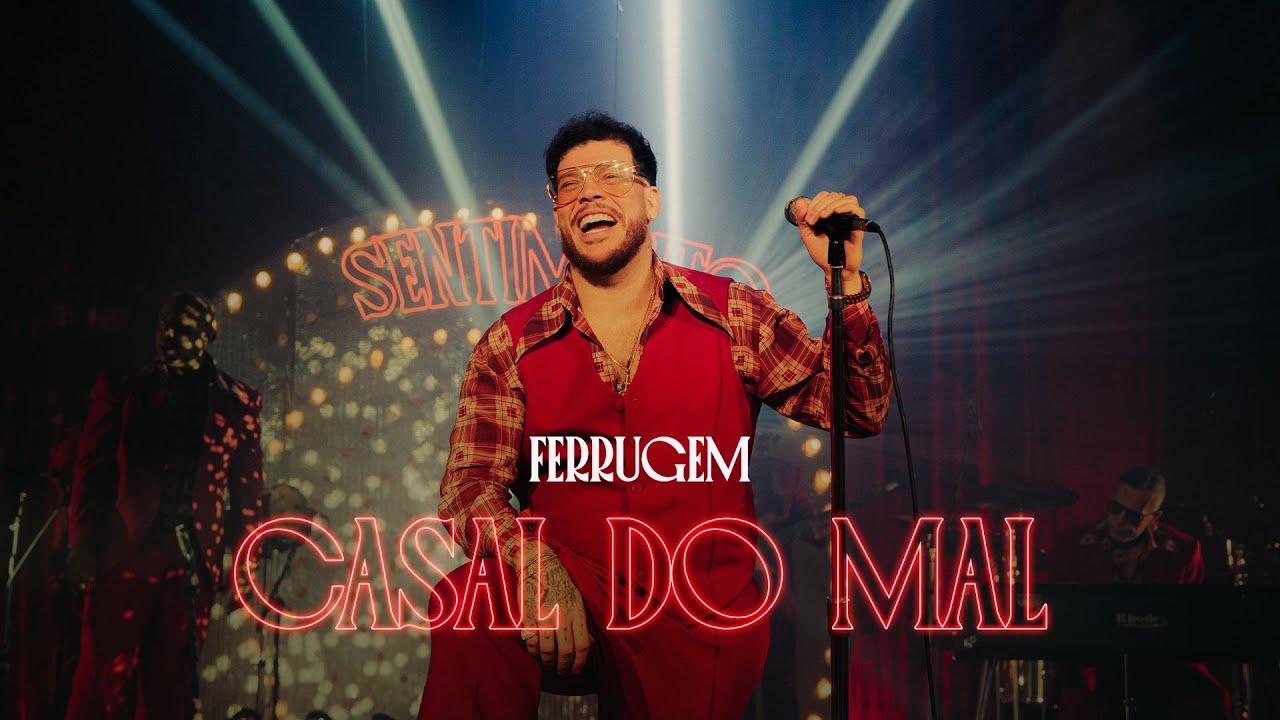 Ferrugem - Casal do Mal (Sentimento)