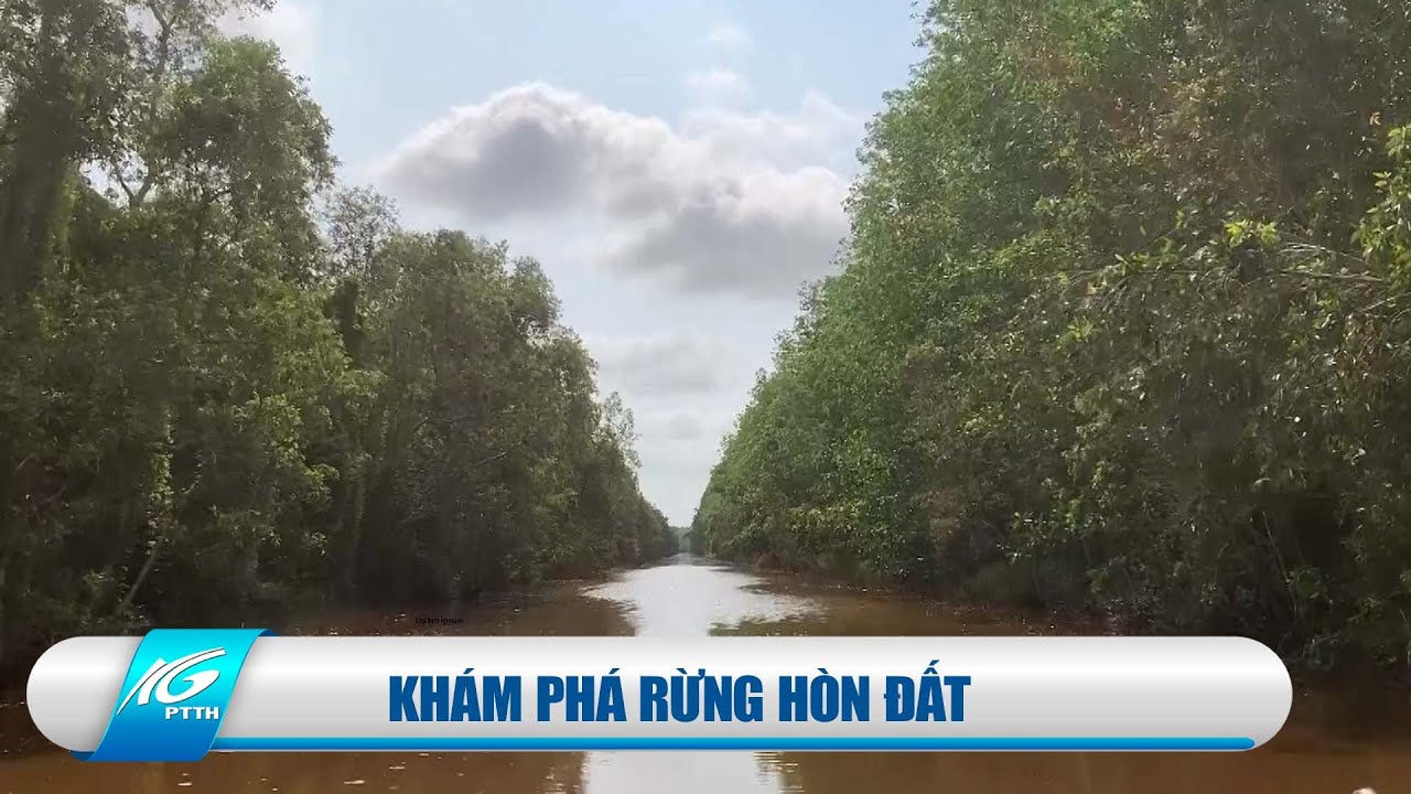 Khám phá rừng Hòn Đất | THKG