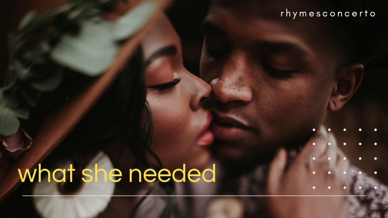 what she needed | Neo-Soul Mix
