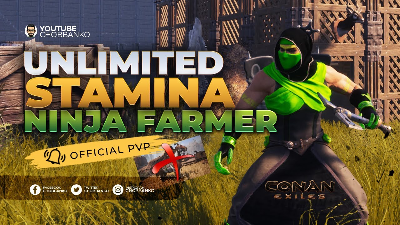Conan Exiles UNLIMITED STAMINA - NINJA FARMER 3.0 update preparation | Conan Exiles