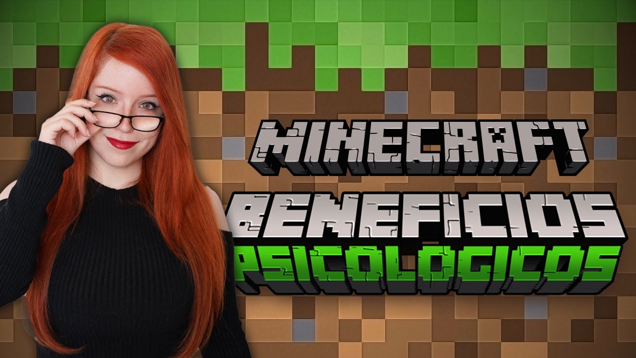 BENEFICIOS PSICOLÓGICOS DE JUGAR A MINECRAFT