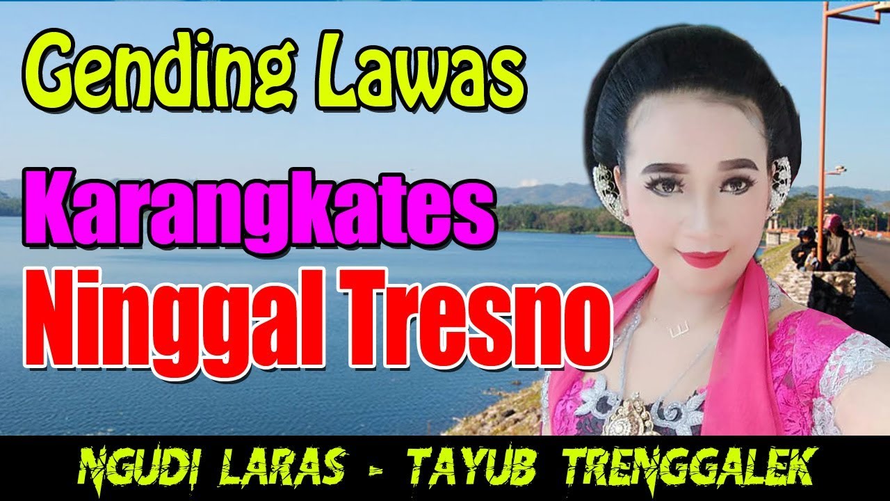 TAYUB KARANGKATES NINGGAL TRESNO - BANDUL KONCI LANGEN BEKSAN JAWA TIMUR