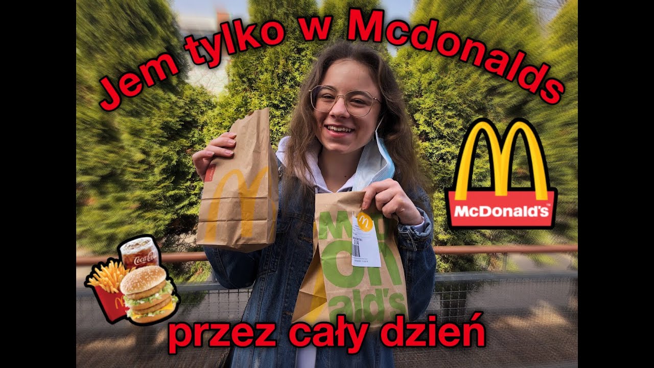 Jem tylko jedzenie z McDonald's przez 24h!
