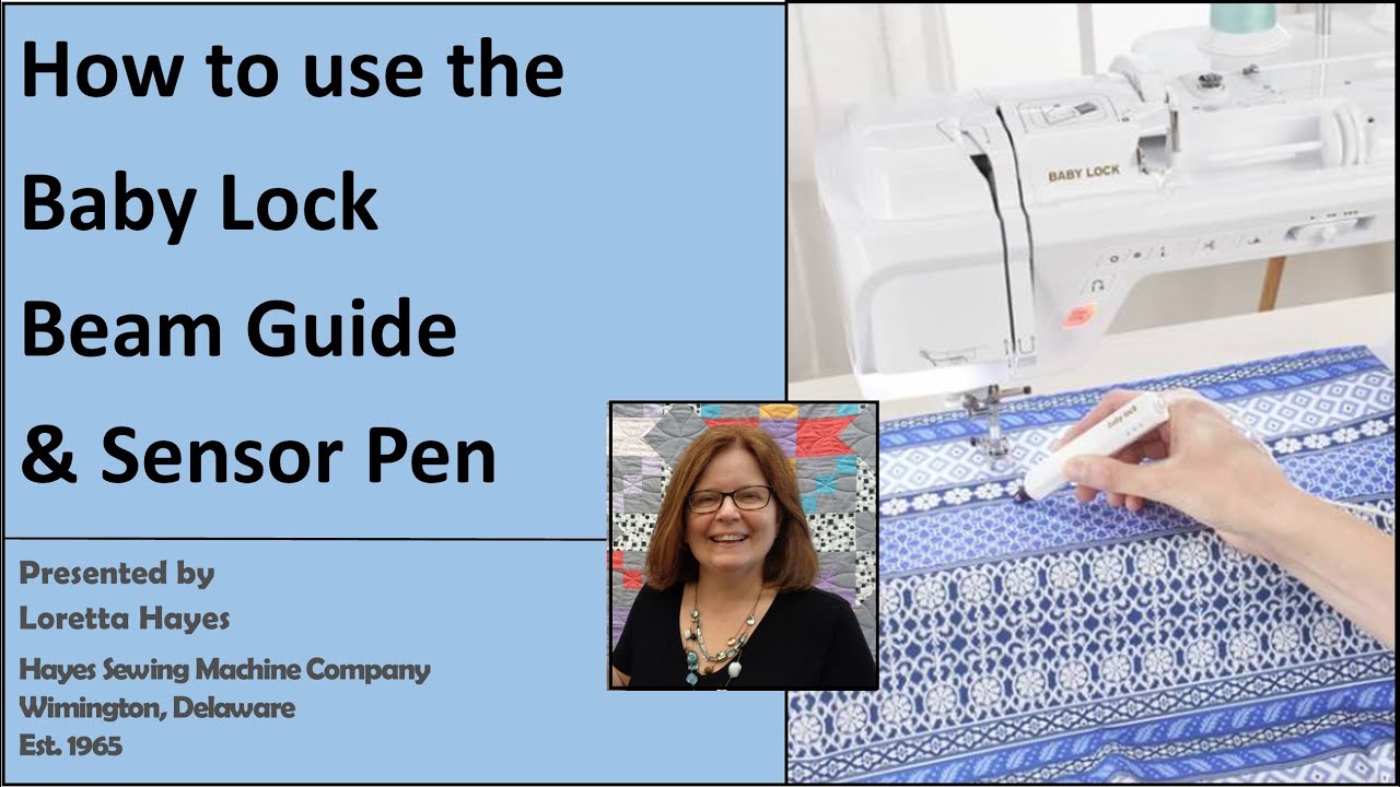 How to use the Baby Lock Chorus & Crescendo Guide Beam & Sensor Pen