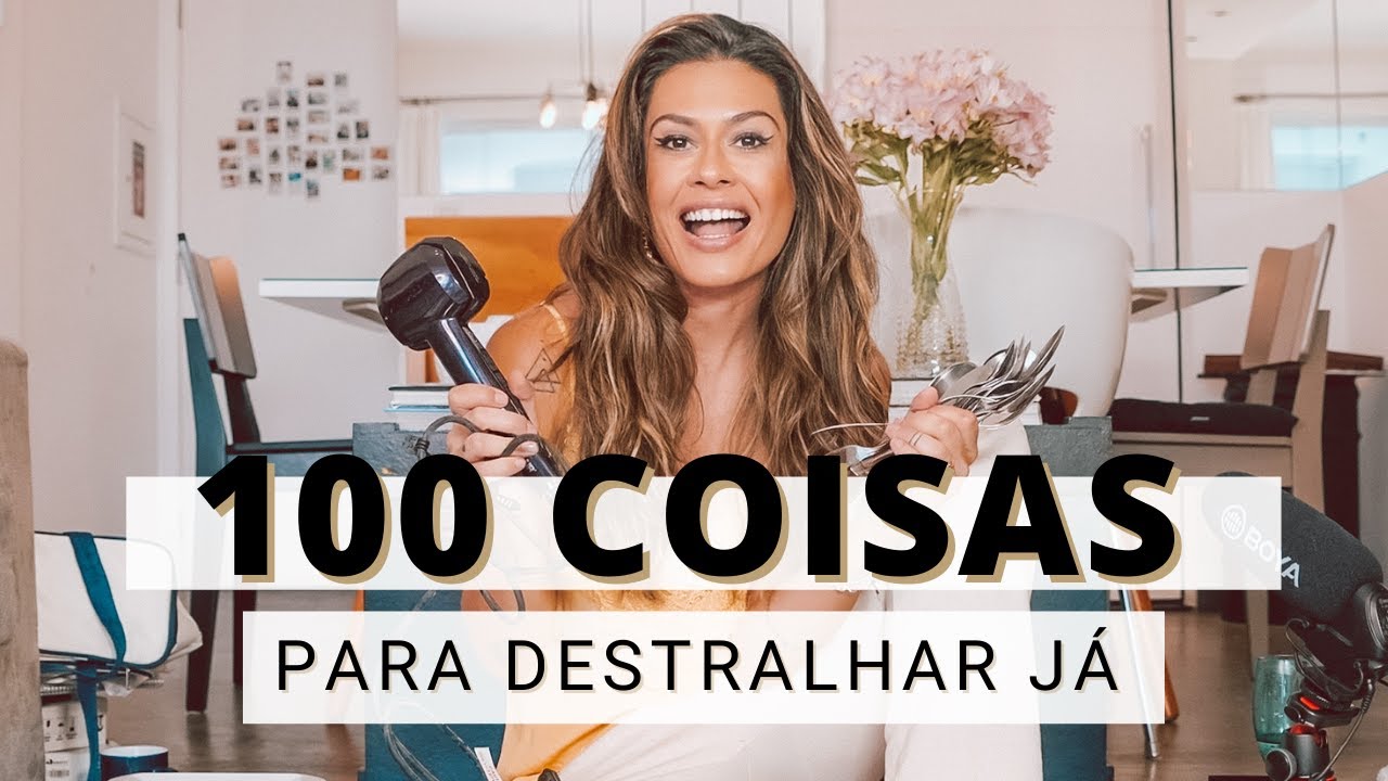 MINIMALISMO: 100 itens para DESAPEGAR, DESTRALHAR ou DOAR já
