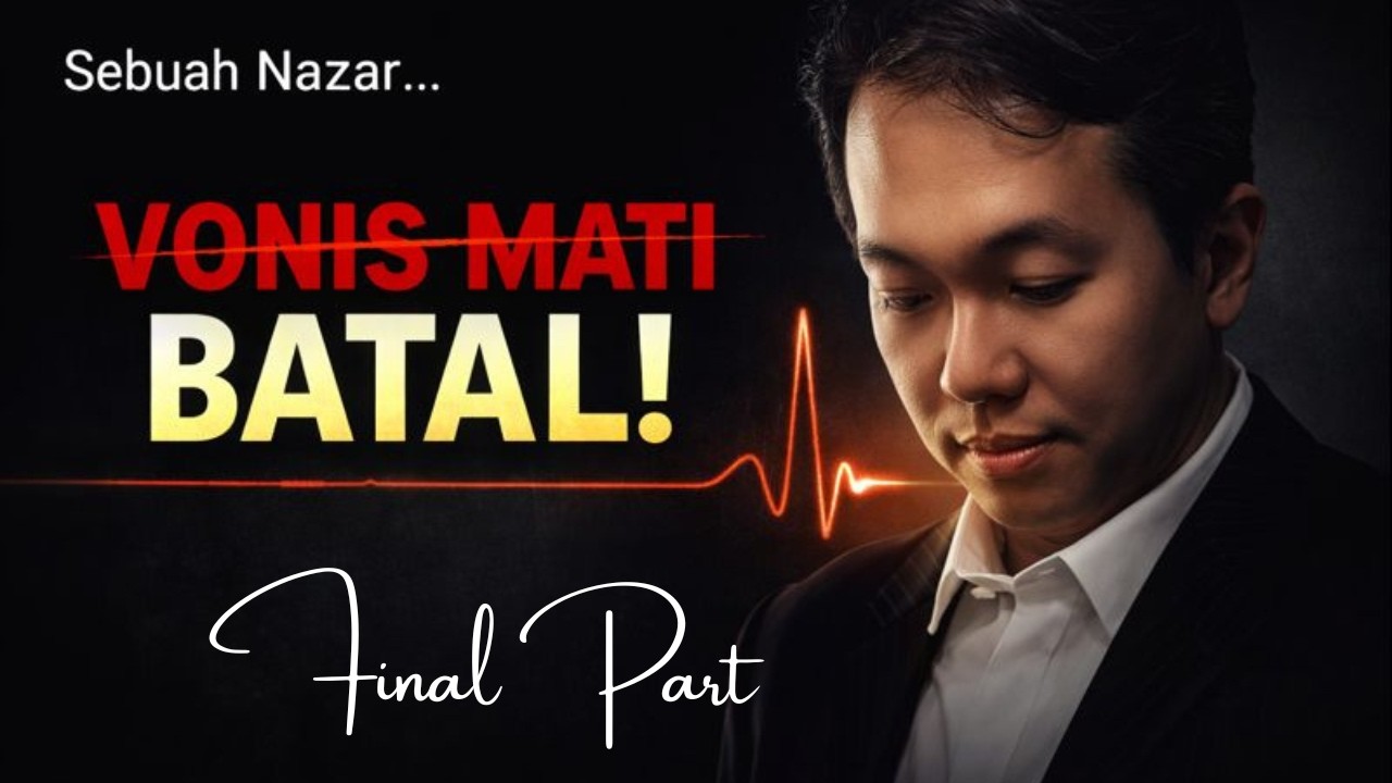 (III) VONIS MATI BATAL! Kesaksian Dr. Stiven & Nazar yang Mengubah Takdir!