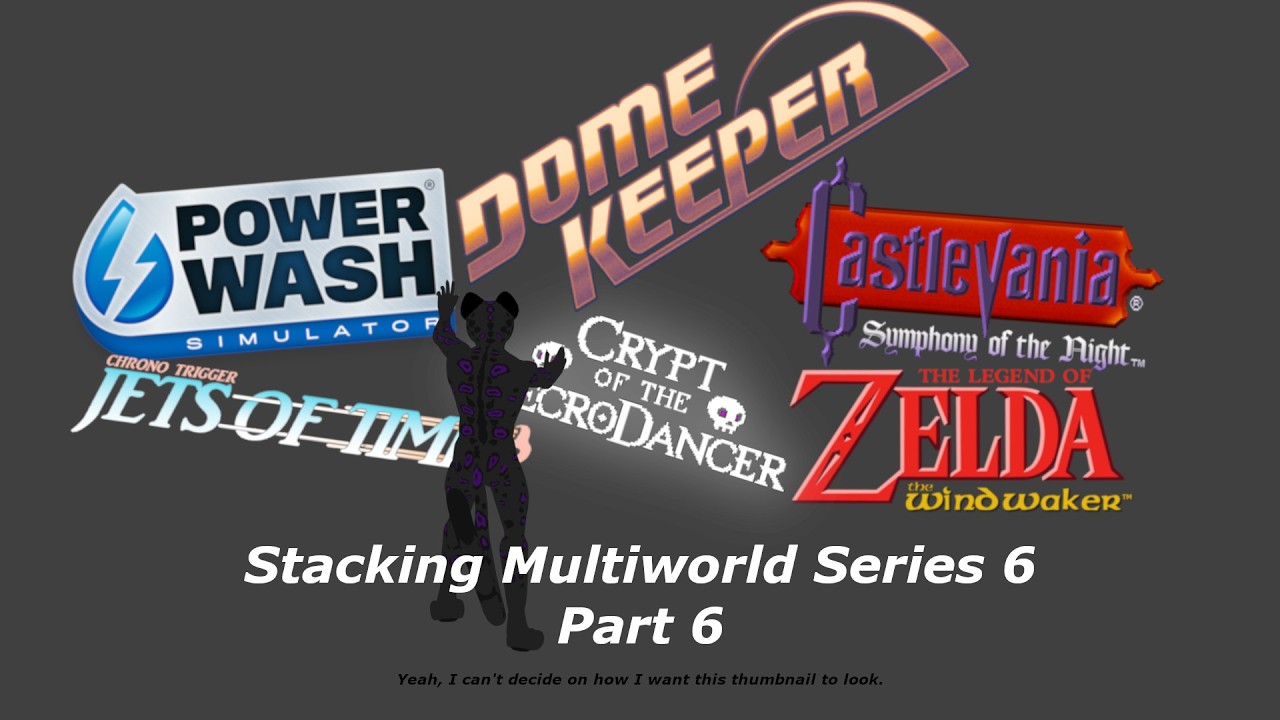 Finally we get to dance!  For a bit anyway.  :  Stacking Multiworld M6P6