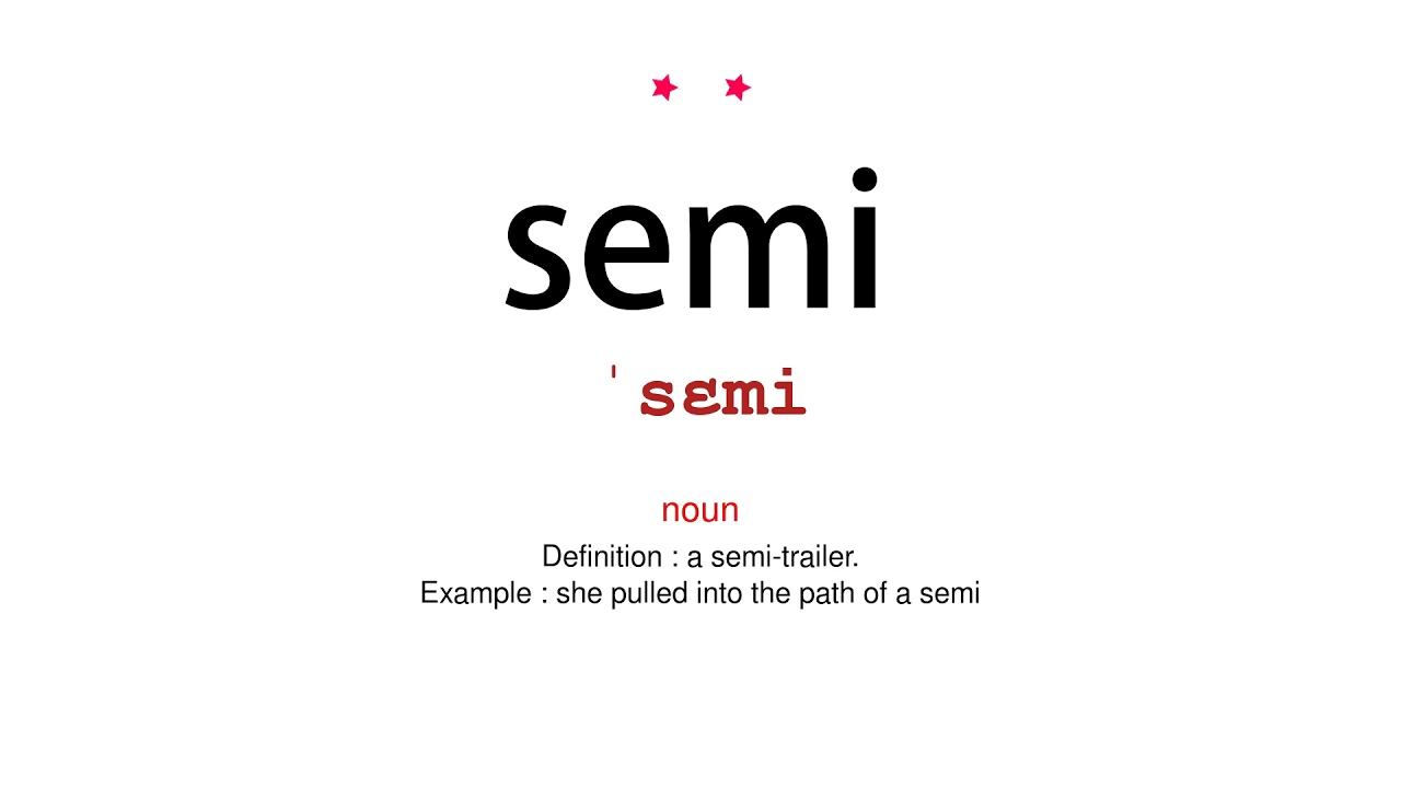 How to pronounce semi - Vocab Today