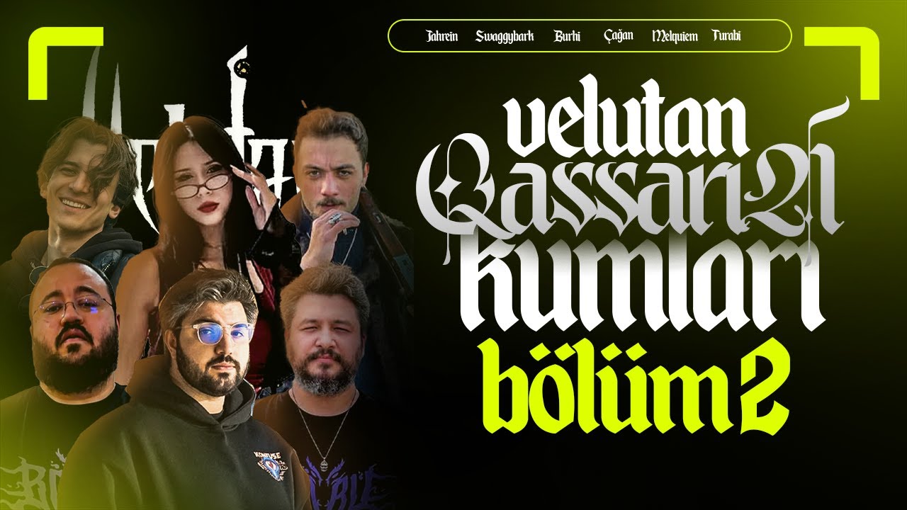 VELUTAN: QASSAR'IN KUMLARI #2 | T&Uuml;RK&Ccedil;E FRP / RPG w/@Swaggybark @jahreinboss @Burhi @melquiem