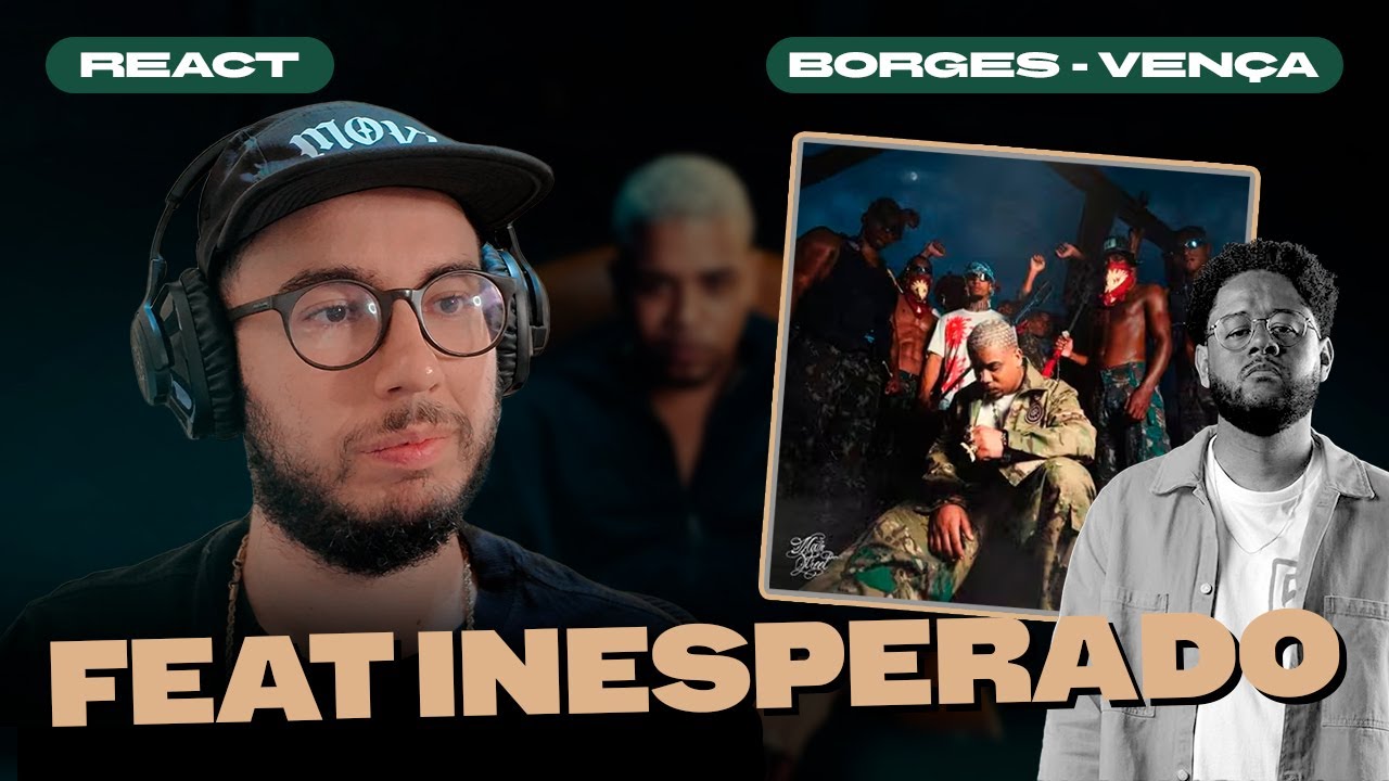 REAÇÃO: Borges - Vença ft. Emicida