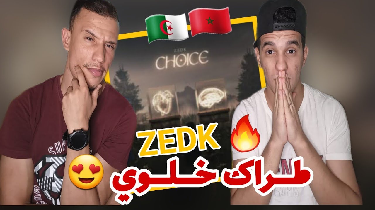 ZEDK - Choice (REACTION) 🇲🇦🇩🇿طراك خلوي 😍