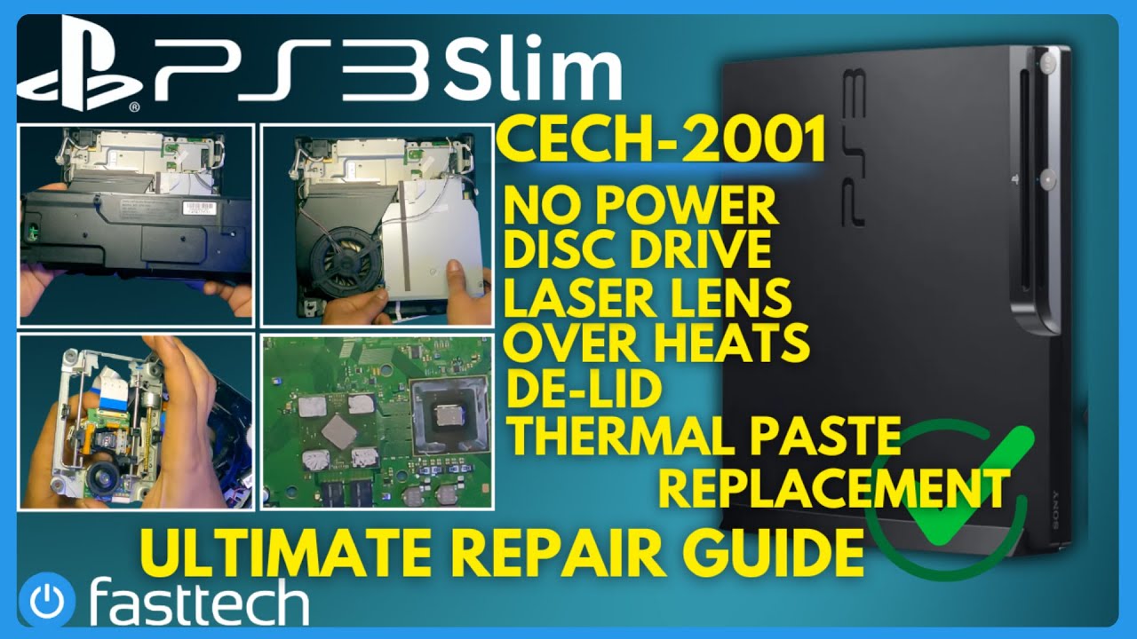 PS3 Slim CECH-2001 Repair Guide (No Power, Discs Not Reading, DE-LID and Thermal Paste Replacement)