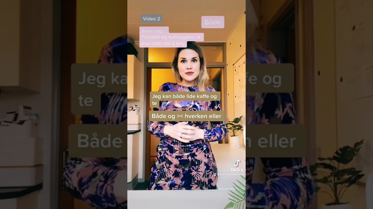 Begge eller både på dansk (video 2)
