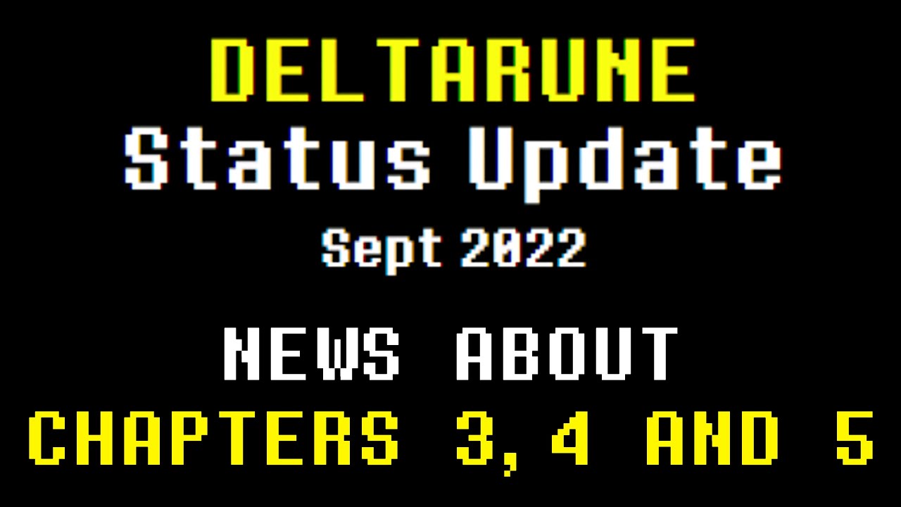 DELTARUNE Chapters 3, 4 and 5 Progress Update + More!