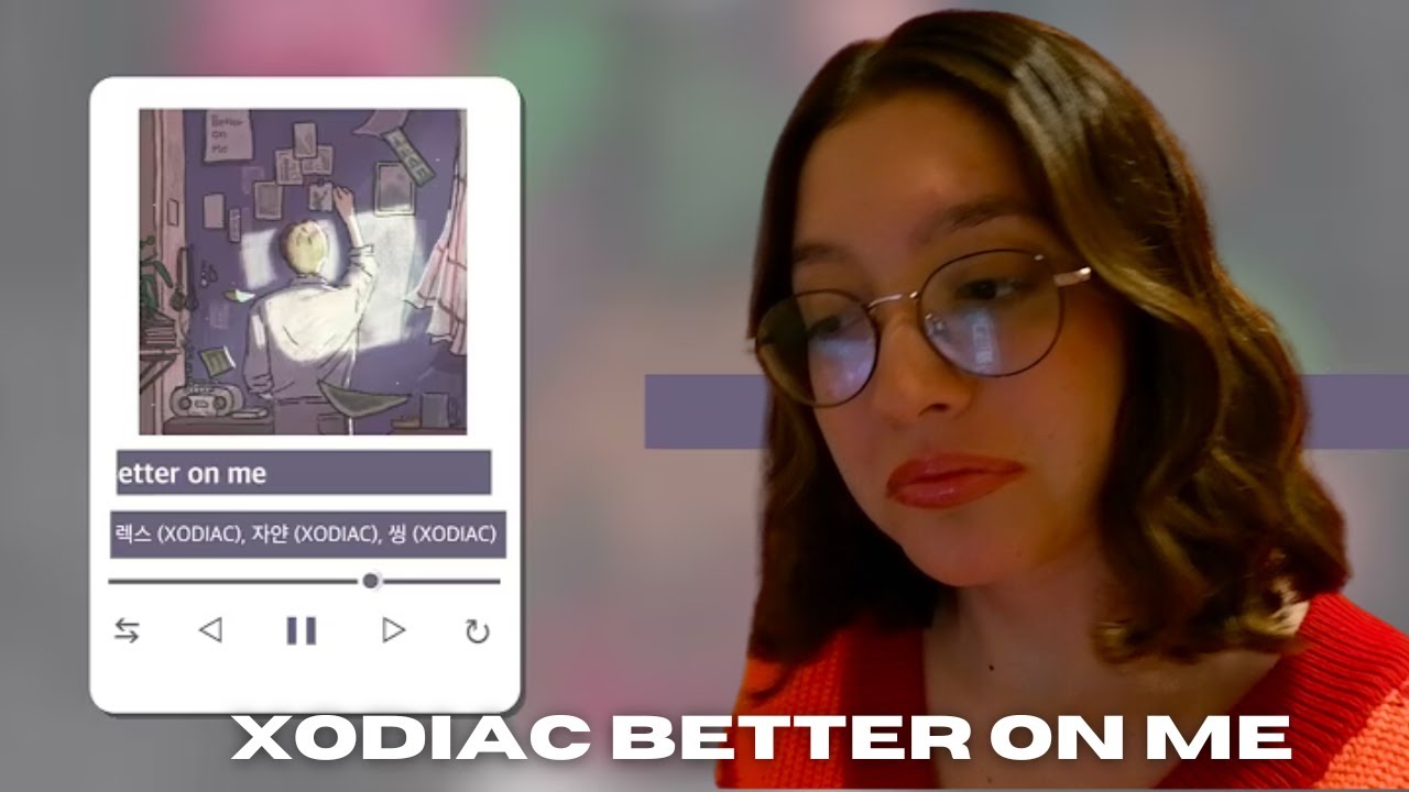 XODIAC - 렉스 ,자얀, 씽  -Better on me / Official Lyric video REACTION