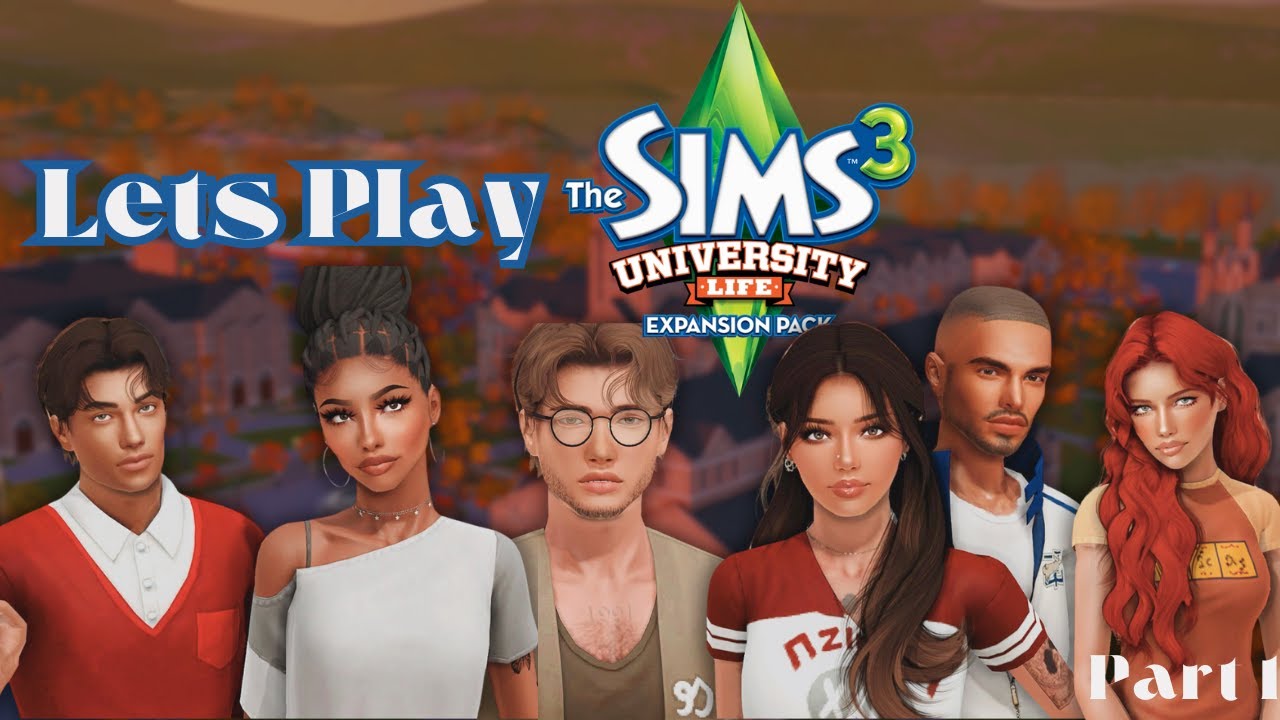 Let’s Play: The Sims 3 University Life🎓📚! Meet the Students 👩‍🎓👨‍🎓Part 1