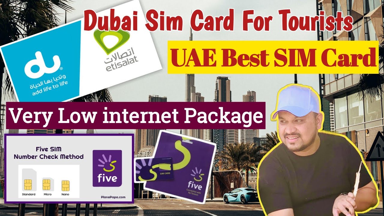 Dubai Sim Card For Tourists | Dubai Mobile Data Plans | All About Dubai SIM Cards