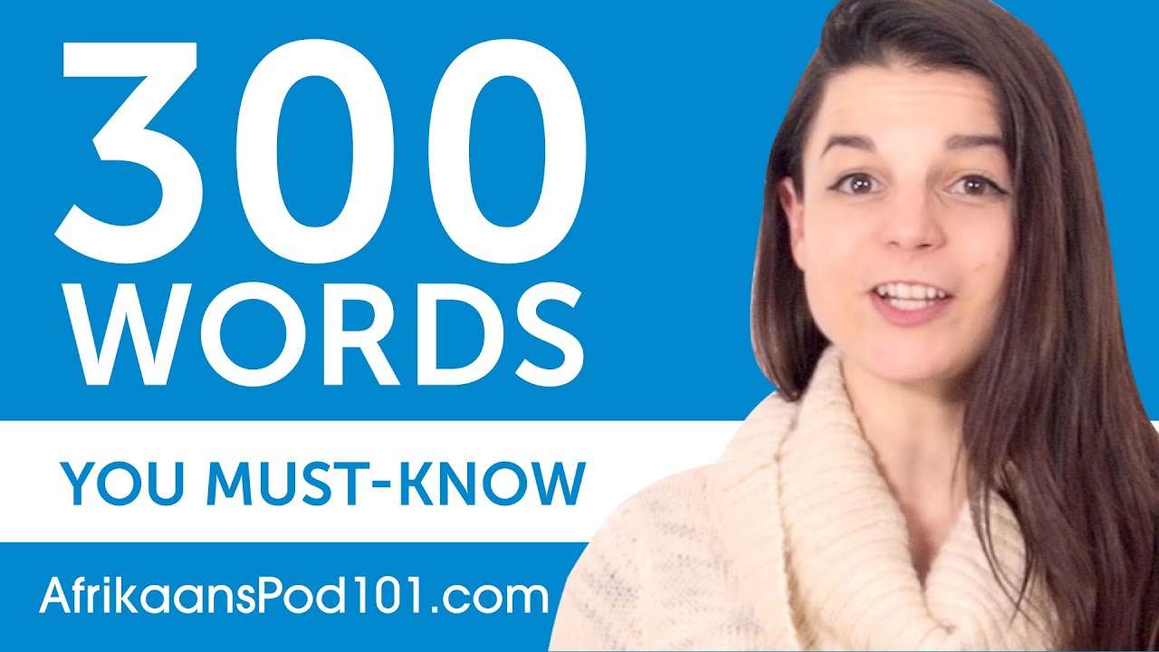 300 Words Every Afrikaans Beginner Must Know