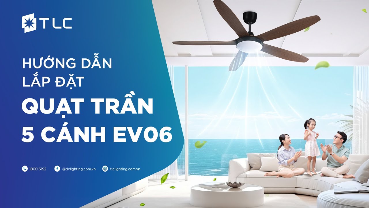 Hướng dẫn lắp đặt quạt trần 5 cánh EV06