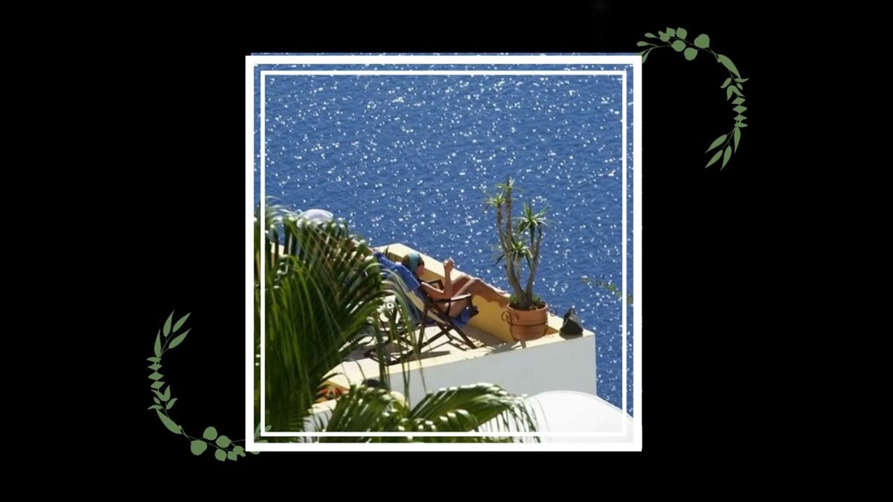 pov: you're peacefully sunbathing somewhere in the Mediterranean ~ a dreamy + soothing playlist