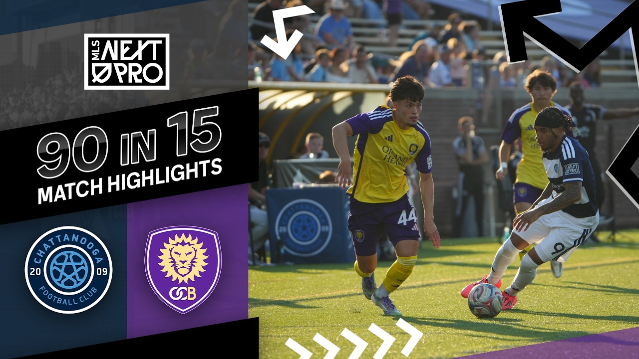 90 in 15: Chattanooga FC vs. Orlando City B | April 11, 2026