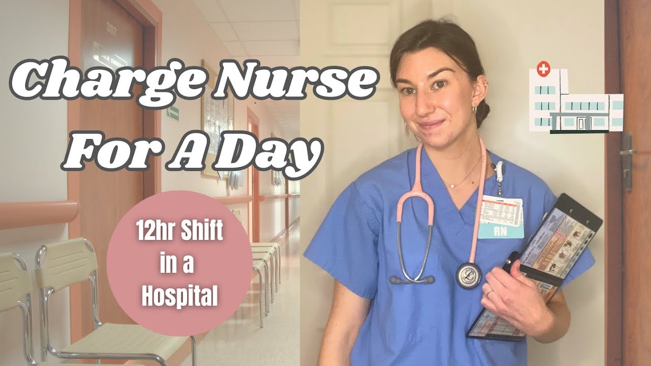 What It&rsquo;s Like to Be A Charge Nurse
