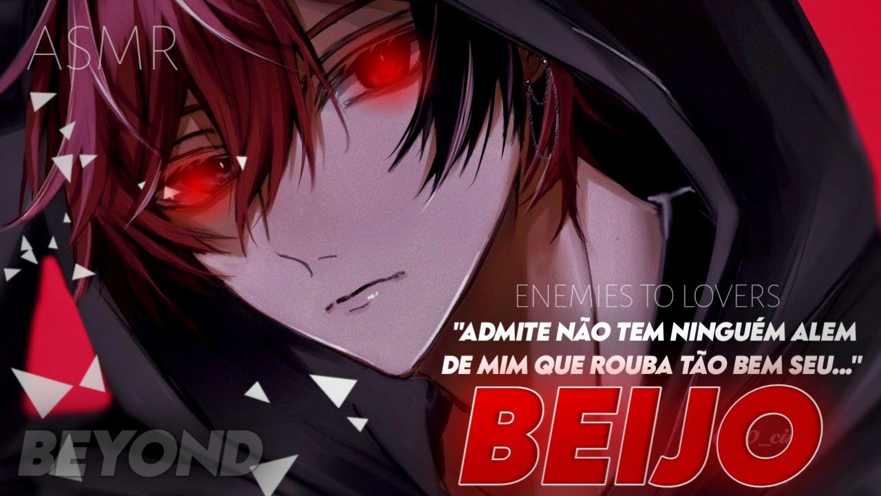 [ASMR] - SE QUER BEIJAR SE FALA E PARA DE SÓ OLHAR - [ROLEPLAY] [ENEMIES TO LOVERS] [BEYOND]