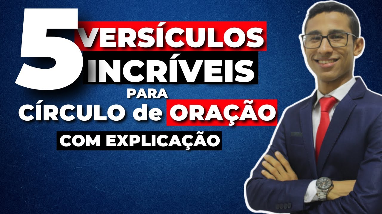 MELHORES 5 VERSÍCULOS INCRÍVEIS PARA CÍRCULO DE ORAÇÃO [ COM EXPLICAÇÃO ] - Por deyvyd Oliveira