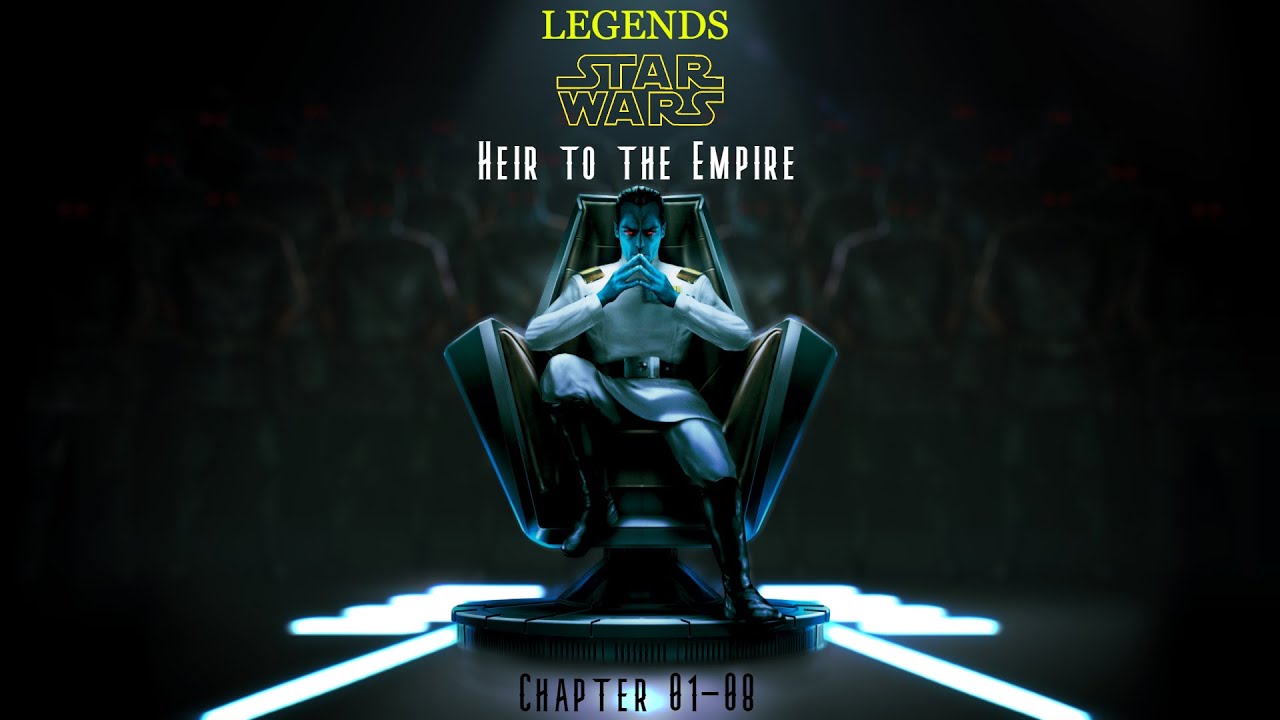 Star Wars Heir to the Empire [Chapter 01-08]