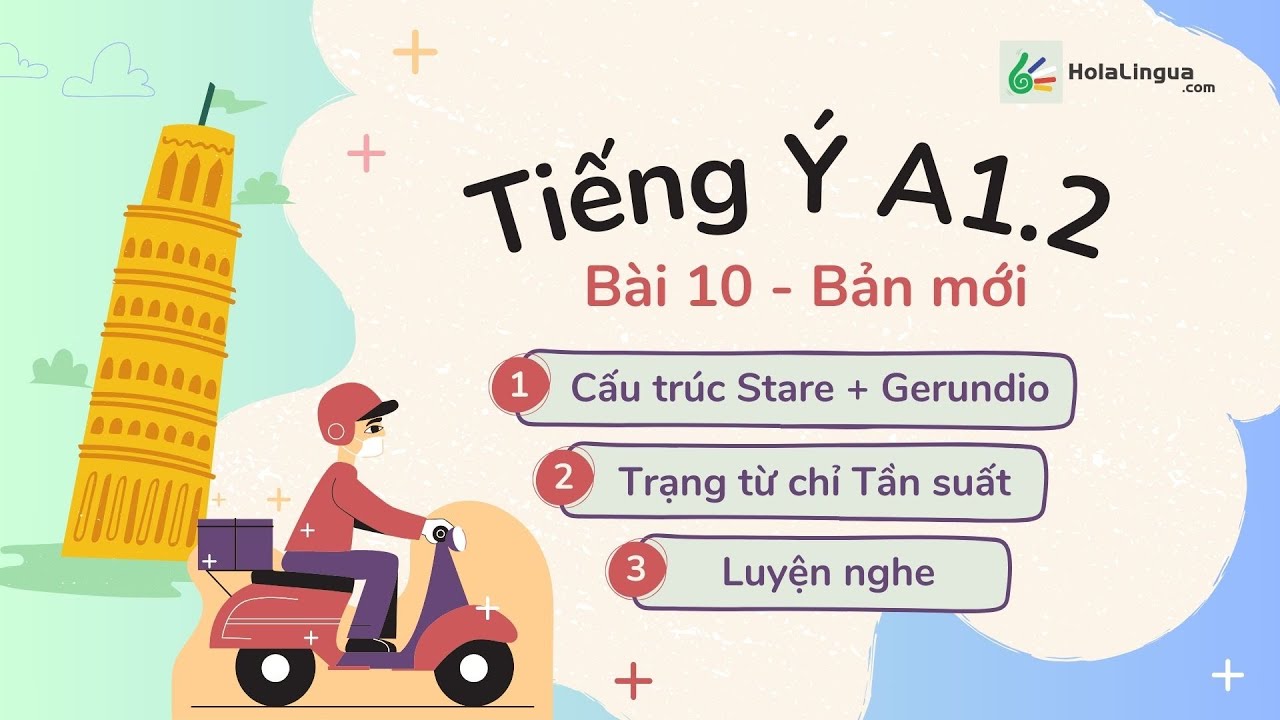 Tiếng Ý A1.2 (Bản nâng cấp) - Bài 10 | Cấu trúc Stare + Gerundio | Trạng từ chỉ Tần suất tiếng Ý