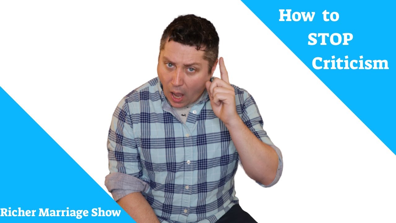 How do I stop criticism in my relationship?