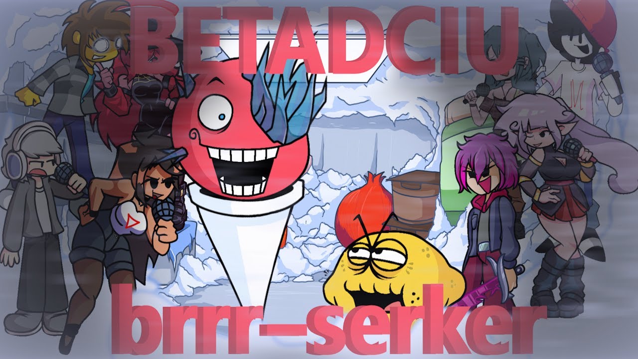 FNF-brrr serker but everyone sing it used (brrr serker BETADCIU)