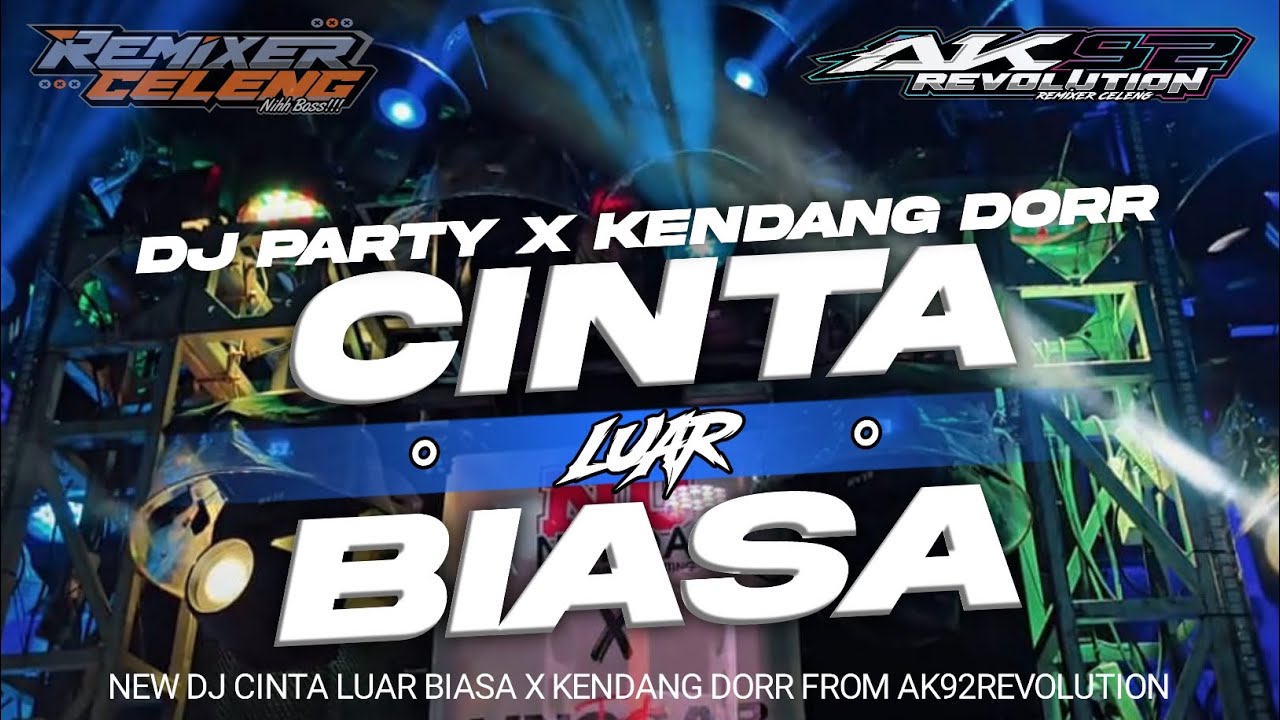 DJ CINTA LUAR BIASA SIMPATIK X KENDANG DORR_VIRAL TIKTOK NEW 2026 REMIXER FROM AK92REVOLUTION