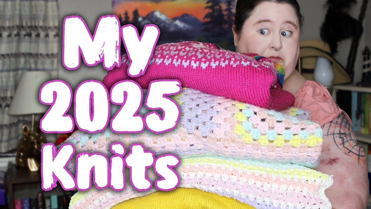 Everything I Knit (and Crocheted) in 2025: Sweaters, Rainbows and Amigurumi Madness