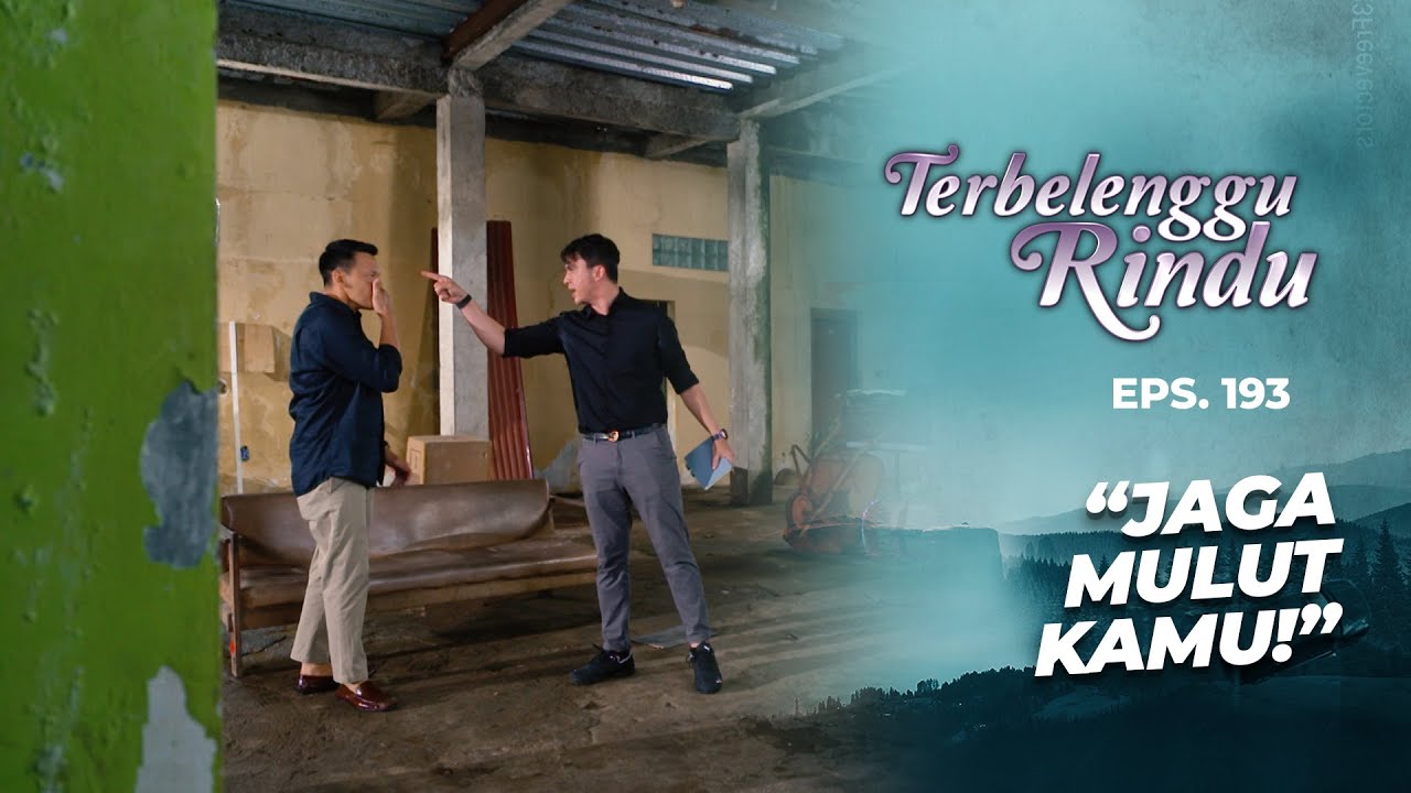 Elang Laporkan Noah Ke Polisi! | TERBELENGGU RINDU | EPS. 193 (2/3)