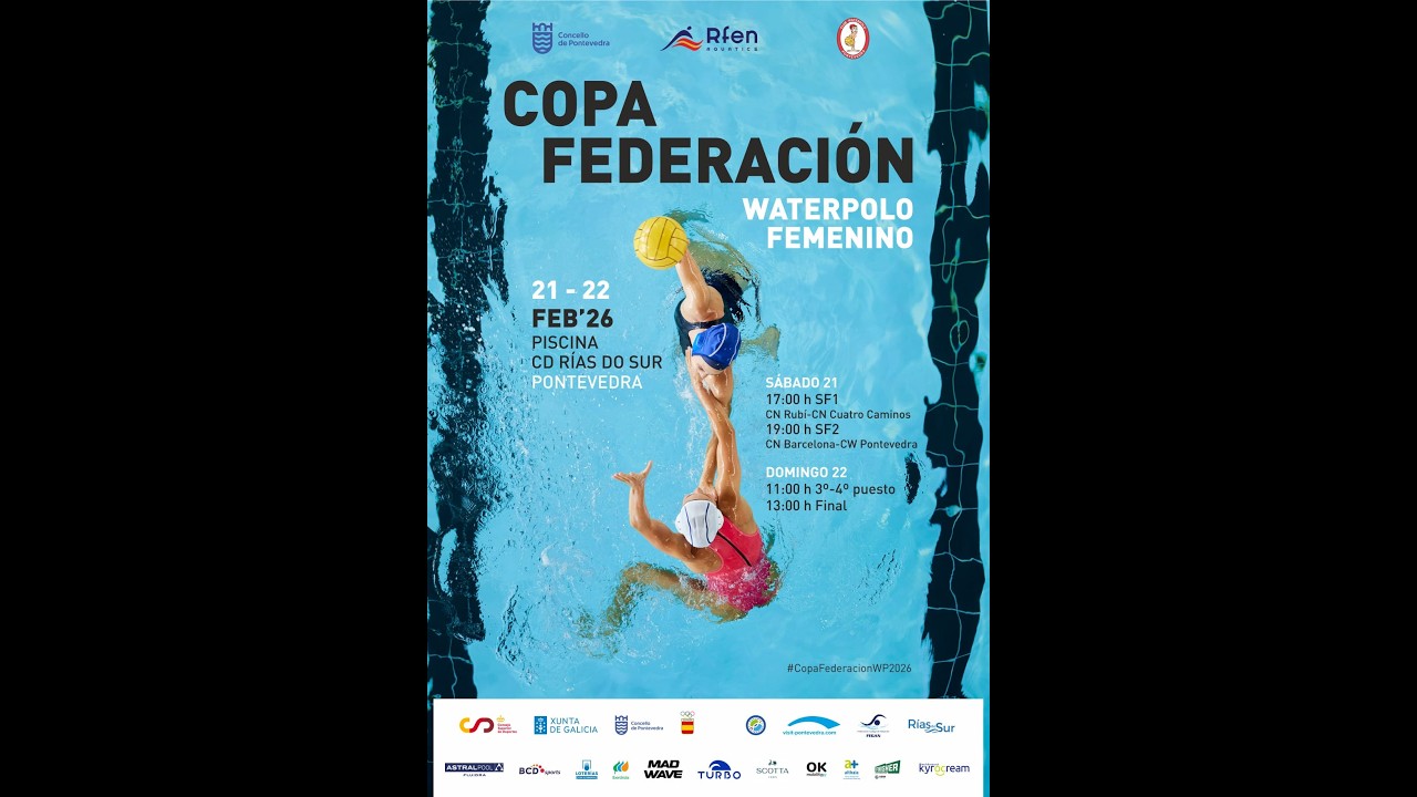 Copa Federación Femenina 2026 SF2 CW Pontevedra - CN Barcelona