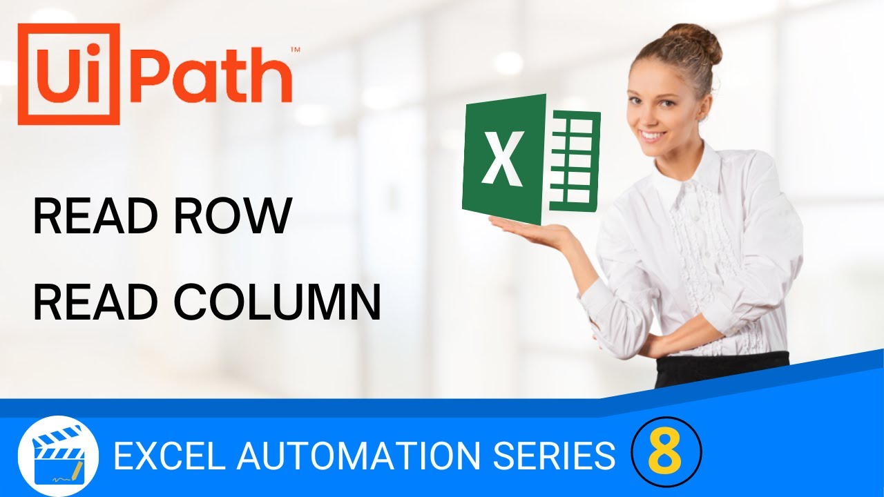 Using Excel Column Name - Get All Values | Read Row | Read Column  | Excel Automation | UiPath | RPA