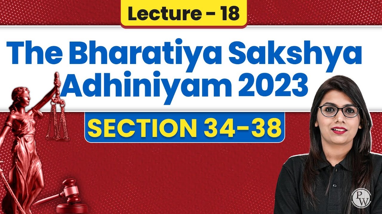 Bhartiya Sakshya Adhiniyam 2023 | Lecture-18 (Section 34-38)| BSA 2023 | Judiciary By PW