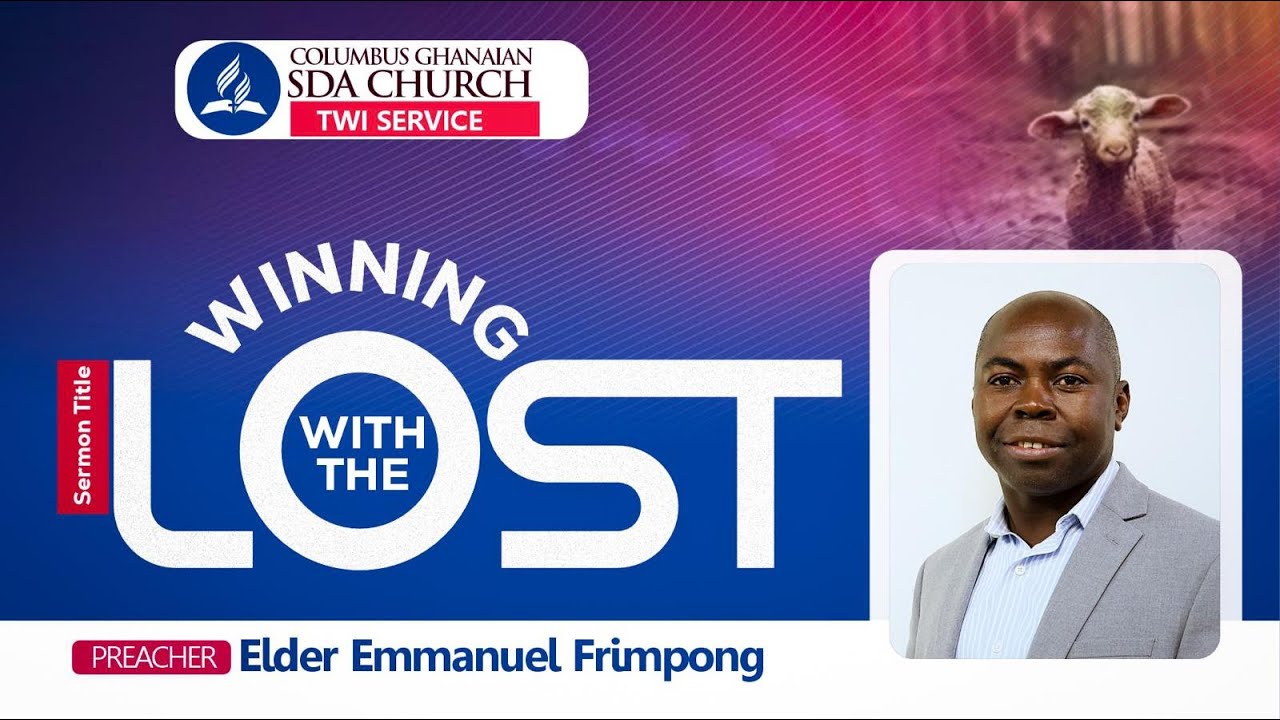 HAPPY SABBATH, DEVINE SERVICE, SERMON BY ELD. EMMANUEL FRIMPONG, DECEMBER 6, 2025