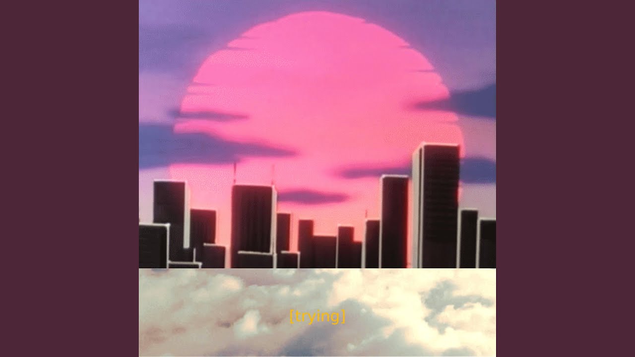 Trying