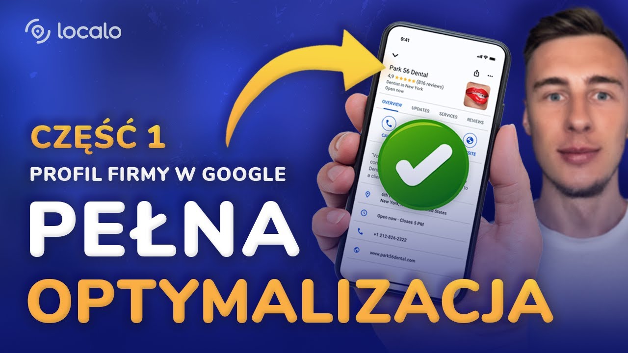 Pozycjonowanie WIZYTÓWKI GOOGLE - Skuteczne – Localo pokazuje jak to zrobić! CZĘŚĆ 1