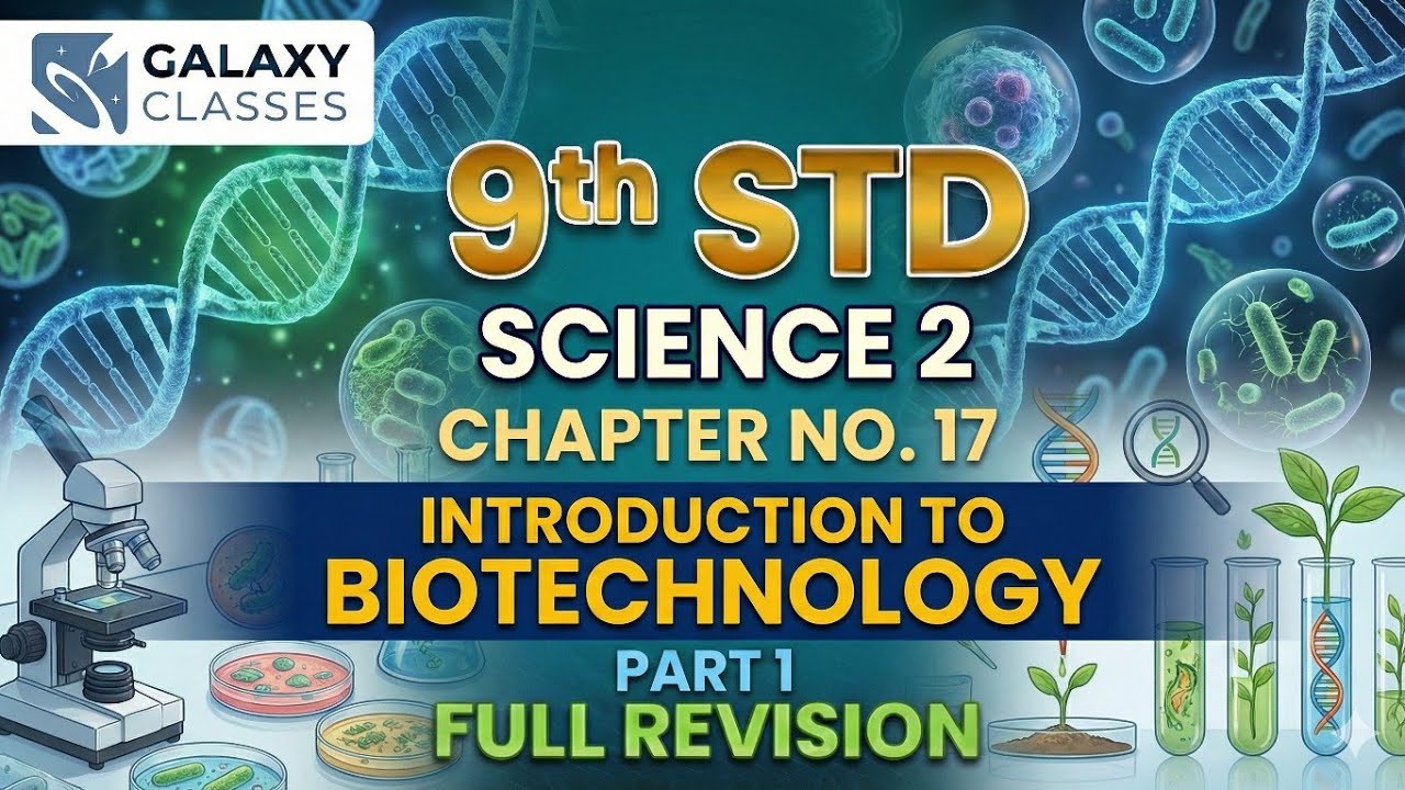 9th Std Science 2 Ch 17 Introduction to Biotechnology Part 1 | Tissues & Animal Tissues | SSC