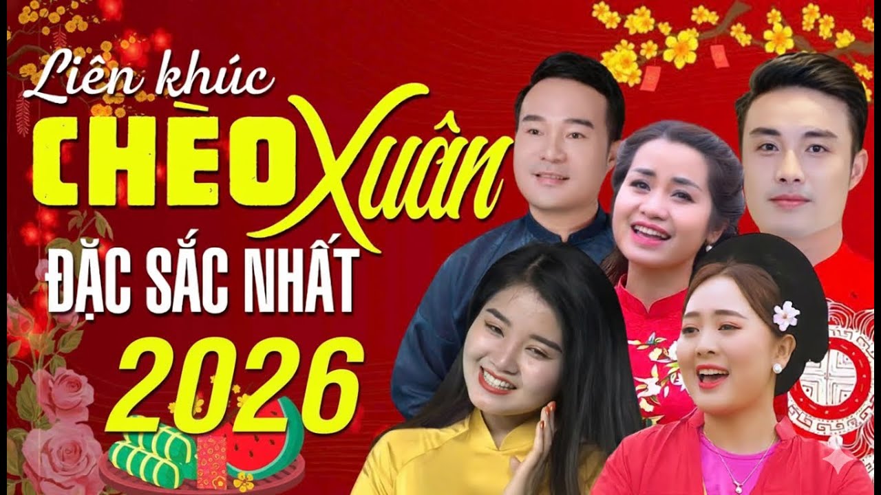 Hát Chèo Tết Bính Ngọ - Những Khúc Hát Chèo Xuân Xuất Sắc | Chúc Mừng Năm Mới Vạn Sự Như Ý