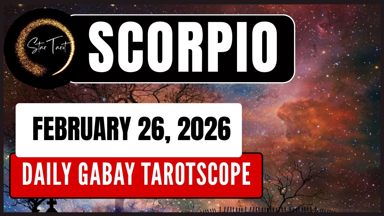 ANO'NG KAILANGAN MONG MALAMAN NGAYON SCORPIO FEBRUARY 26, 2026  💫DAILY GABAY TAROTSCOPE