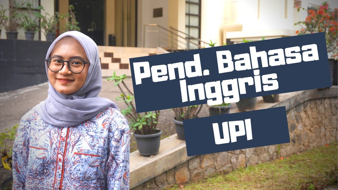 Pengalaman Kak Fifit di Pendidikan Bahasa Inggris UPI
