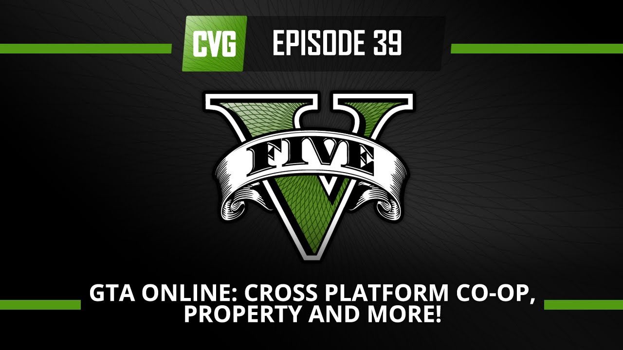 GTA V - GTA V o'clock - GTA Online Q&A: cross-platform co-op, property, heists & more!